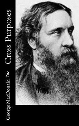 Knjiga Cross Purposes George MacDonald