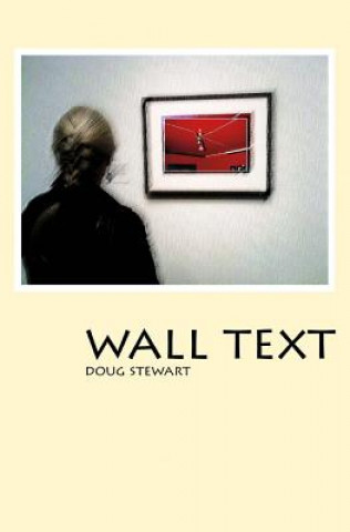 Knjiga Wall Text Doug Stewart