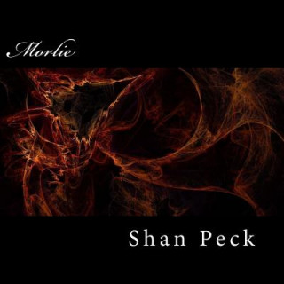 Knjiga Morlie: None existing sister of Maria... Shan Peck