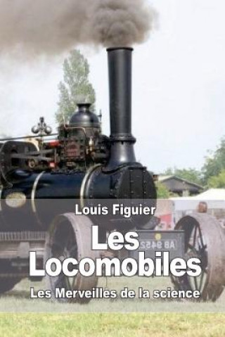 Knjiga Les Locomobiles Louis Figuier