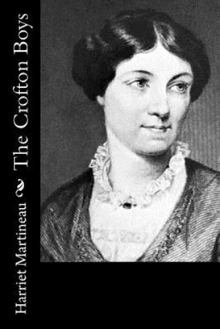 Kniha The Crofton Boys Harriet Martineau