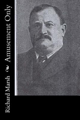 Boek Amusement Only Richard Marsh