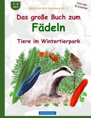 Kniha BROCKHAUSEN Bastelbuch Bd. 5: Das grosse Buch zum Fädeln: Tiere im Wintertierpark Dortje Golldack