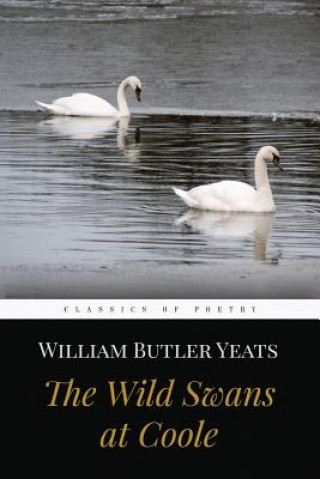 Kniha The Wild Swans at Coole William Butler Yeats