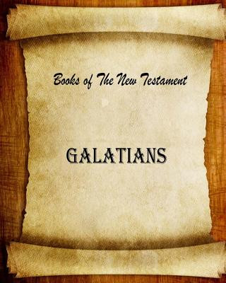 Book Book of The New Testament Galatians MR Billy R Fincher