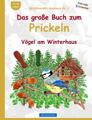 Kniha BROCKHAUSEN Bastelbuch Bd. 2: Das grosse Buch zum Prickeln: Vögel am Winterhaus Dortje Golldack