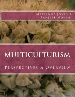 Kniha Multiculturism: Perspectives & Overview Marianne Jones