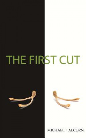 Libro The First Cut Michael J Alcorn