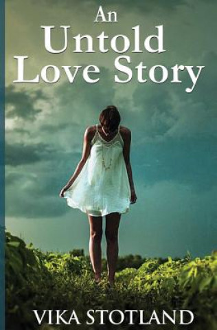 Kniha An Untold Love Story Vika Stotland