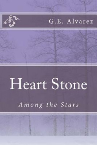 Книга Heart Stone G E Alvarez