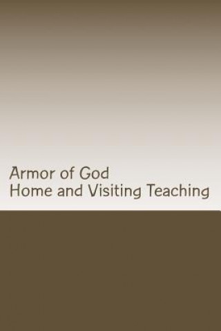 Carte Armor of God: Home and Visiting Teaching Chris Fife