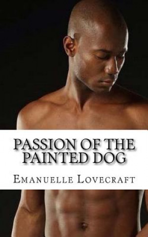 Carte Passion Of The Painted Dog Emanuelle Lovecraft