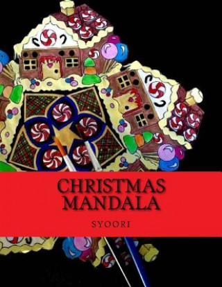 Könyv Christmas Mandala: Adult Coloring Book Syoori