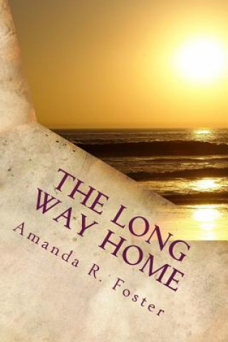 Könyv The Long Way Home Amanda R Foster