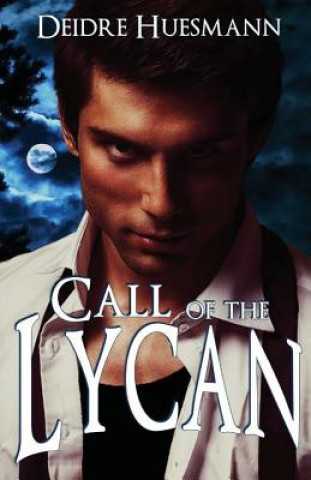 Kniha Call of the Lycan Deidre Huesmann