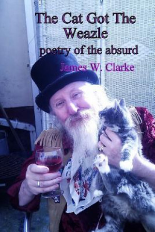 Könyv The Cat Got The Weazle James W Clarke