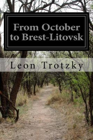 Knjiga From October to Brest-Litovsk Leon Trotzky