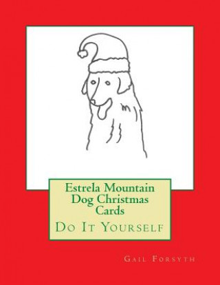 Carte Estrela Mountain Dog Christmas Cards: Do It Yourself Gail Forsyth