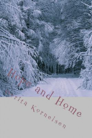 Knjiga Hope and Home Dorita Lynn Kornelsen