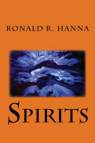 Knjiga Spirits Ronald R Hanna