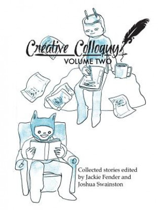 Βιβλίο Creative Colloquy Volume Two Creative Colloquy