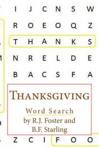 Kniha Thanksgiving: Word Search R J Foster