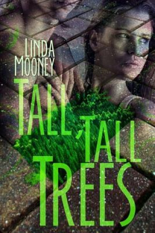 Kniha Tall, Tall Trees Linda Mooney