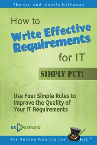 Kniha How to Write Effective Requirements for IT - Simply Put! Thomas Hathaway