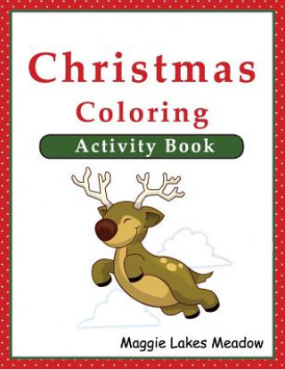 Książka Christmas Coloring Activity Book Maggie Lakes Meadow