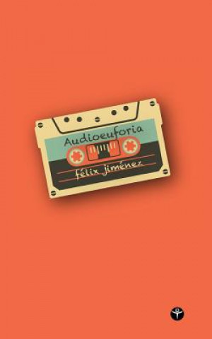 Livro Audioeuforia (Segunda Edicion) Felix Jimenez