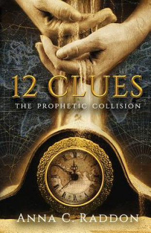 Könyv 12 Clues: The Prophetic Collision Anna Raddon