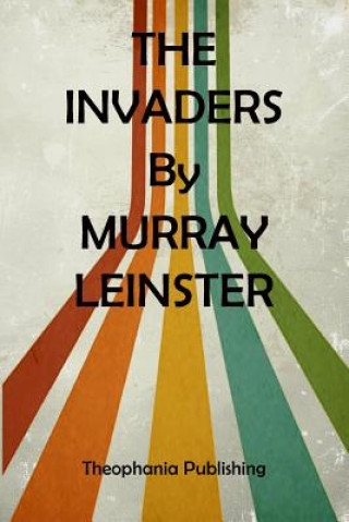 Carte The Invaders Murray Leinster