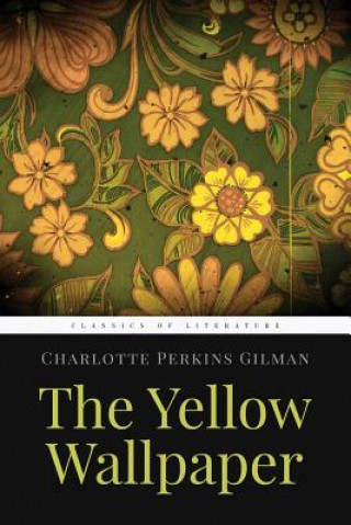 Knjiga The Yellow Wallpaper Charlotte Perkins Gilman