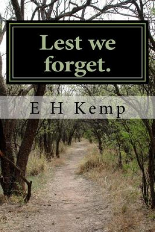 Knjiga Lest we forget. MR E H Kemp 3rd