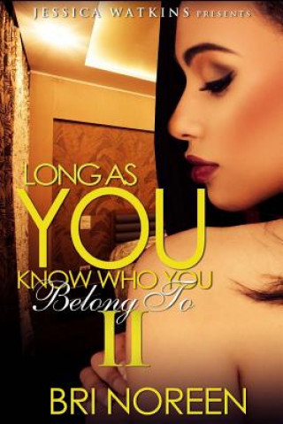 Książka Long As You Know Who You Belong To 2 Bri Noreen