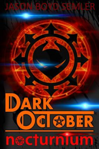 Buch Dark October: Nocturnium Jason Boyd Semler