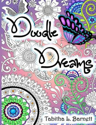 Livre Doodle Dreams Tabitha L Barnett