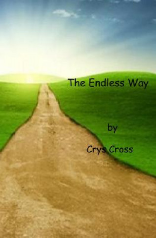 Book The Endless Way Crys Cross