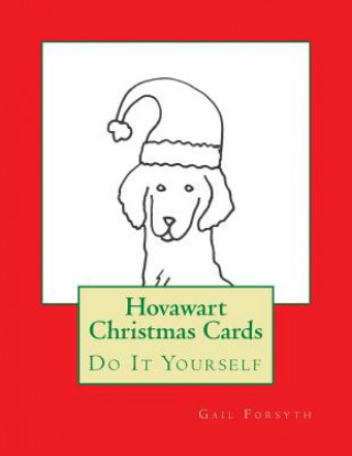 Carte Hovawart Christmas Cards: Do It Yourself Gail Forsyth