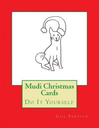 Kniha Mudi Christmas Cards: Do It Yourself Gail Forsyth