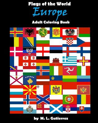 Kniha Flags of the World Series (Europe), adult coloring book M L Gutierrez