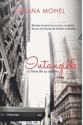 Kniha Intangible: La llave de su destino Susana Mohel