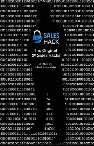 Book Sales Hack, The Original 25 Sales Hacks Chad Burmeister