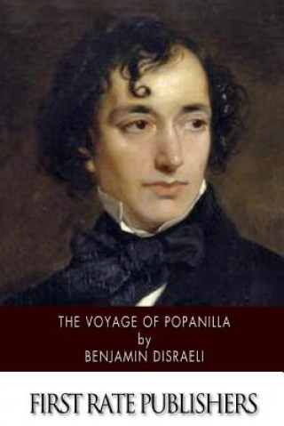 Kniha The Voyage of Popanilla Benjamin Disraeli