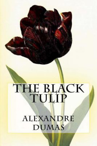 Kniha The Black Tulip Atlantic Editions