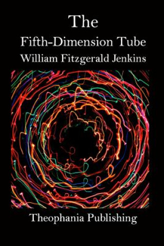 Książka The Fifth-Dimension Tube William Fitzgerald Jenkins