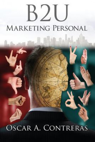 Knjiga B2u: Marketing Personal Oscar a Contreras