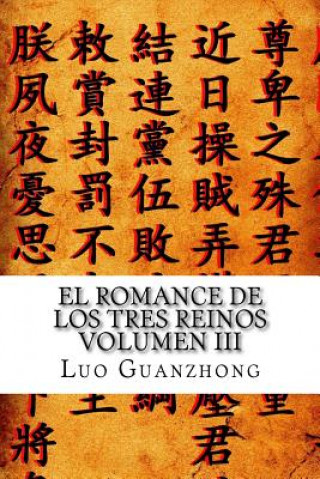 Kniha El Romance de los Tres Reinos, Volumen III: El edicto ensangrentado Luo Guanzhong
