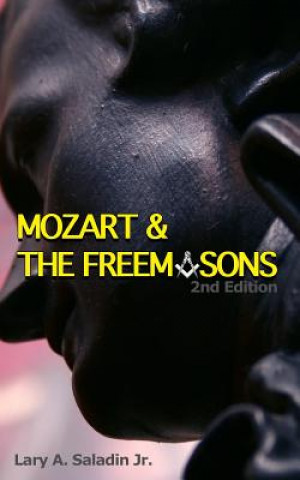 Carte Mozart & The Freemasons: 2nd Edition Lary a Saladin Jr