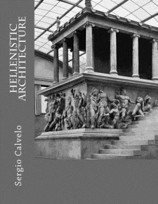 Książka Hellenistic Architecture Sergio Calvelo